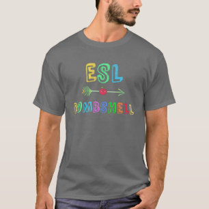 ESL Bomshell Engels Tweede Taal Hot Teachers T-shirt