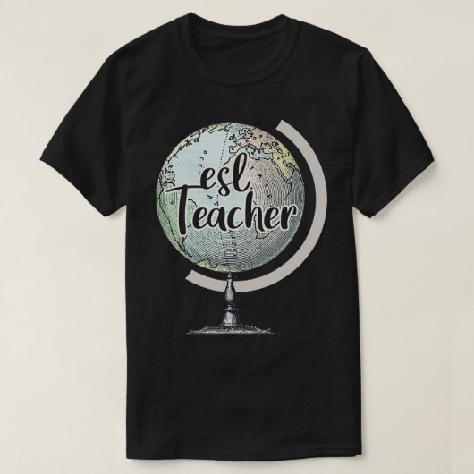ESL-leraar Engels Wereldbol van de tweede taal T-shirt (Design voorkant)