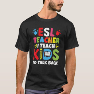 ESL-leraar ik leer Kinderen om terug naar school t T-shirt