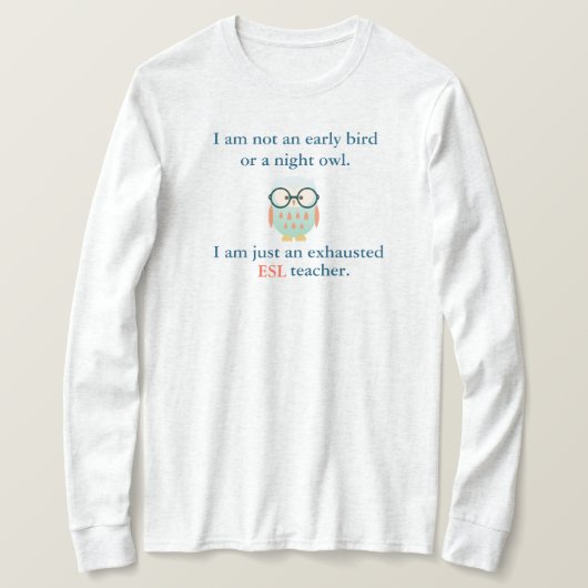 ESL-ONDERWIJS (LANGE SLAAPSTAND). T-SHIRT (Design voorkant)