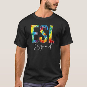 Esl Squad Tie Dye Appreciation Day Hallo terug naa T-shirt