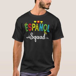 Espanol Squad Spaanse lerarenstudent terug naar Sc T-shirt