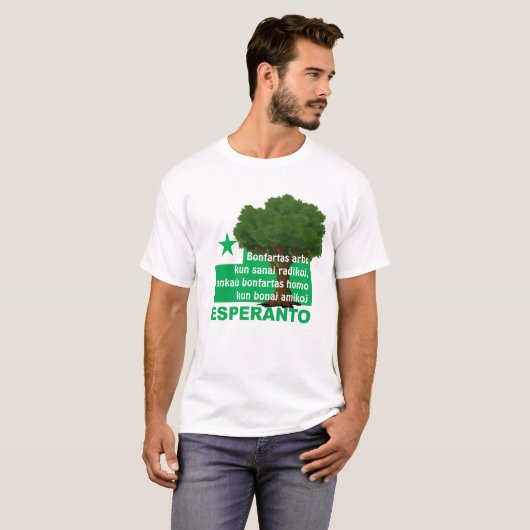 Esperanto / "Bonfartas arbo kun sanaj radikoj...", T-shirt (Voorkant volledig)