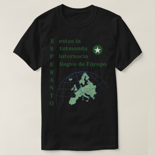 Esperanto estas la internacia lingvo de Eropo Hela T-shirt (Design voorkant)