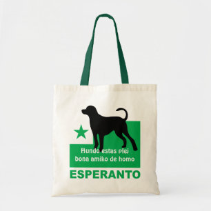 Esperanto / "Hundo estas plej bona amiko de homo" Tote Bag