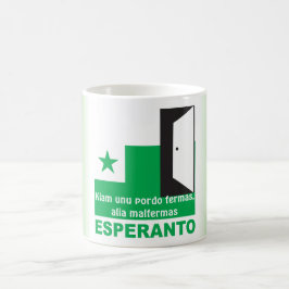 Esperanto/"Kiam unu pordo fermas, alia malfermas" Koffiemok