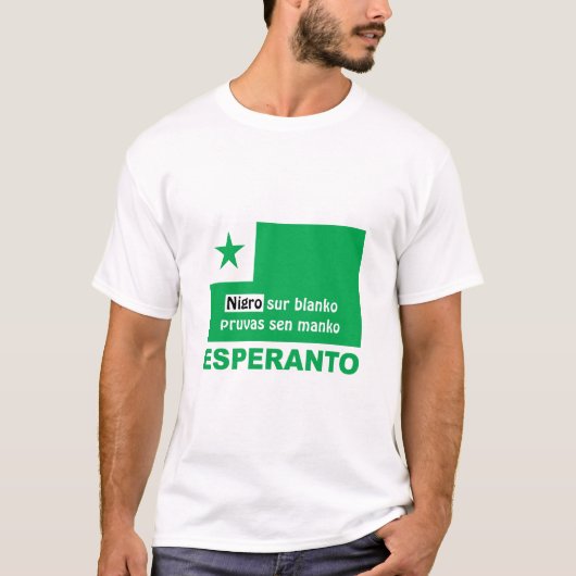Esperanto / "Nigro sur blanko pruvas sen manko", T-shirt (Voorkant)