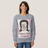 espero que hoy me pagues trui (Voorkant volledig)