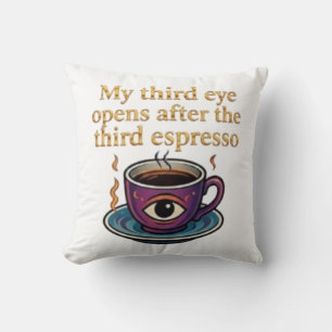 Espresso de sleutel tot mijn derde oog kussen