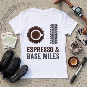 Espresso en Base Miles Fietsende Coffeeliefhebber T-shirt