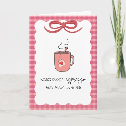 Espresso How Much I love You Greeting Card Kaart (Voorkant)