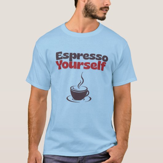 Espresso jezelf – Coffee Humor T-shirt (Voorkant)