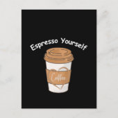 Espresso jezelf koffie liefhebber briefkaart (Voorkant)