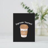 Espresso jezelf koffie liefhebber briefkaart (Staand voorkant)