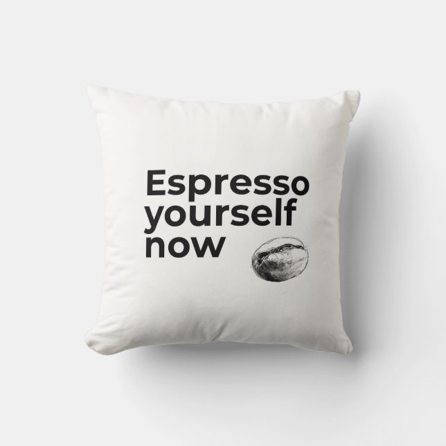Espresso Jezelf Nu Koffie Quote met Bean Kussen (Voorkant)