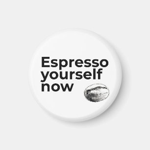 Espresso Jezelf Nu Koffie Quote met Bean Magneet