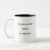 Espresso jezelf voordat je depressief wordt! tweekleurige koffiemok (Links)