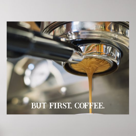 Espresso-koffie, maar eerst koffie poster (Voorkant)