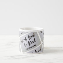 Espresso kop - Werk hard, wees aardig