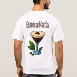 Espresso Martini T-Shirt – Bold Coffee Cocktail