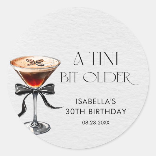 Espresso Martini Tini Bit Older Birthday Party Ronde Sticker (Voorkant)