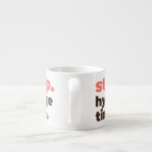 Espresso Mug - Stop. Hygge Time. Espresso Kop (Achterkant)