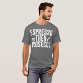 Espresso Prosecco retro cadeau T-shirt (Voorkant volledig)