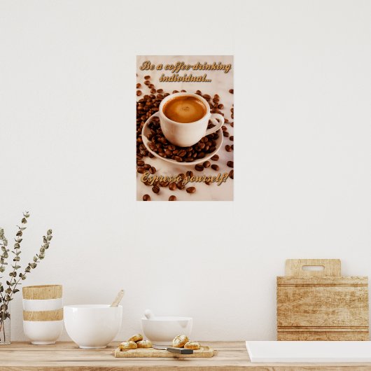 Espresso uzelf poster (Keuken)