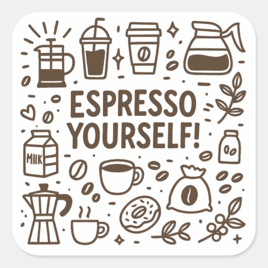 Espresso uzelf! vierkante sticker (Voorkant)