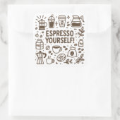 Espresso uzelf! vierkante sticker (Tas)