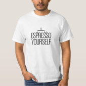 "Espresso voor jezelf T-shirt (Voorkant)