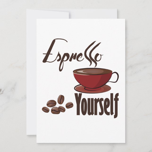 Espresso Yourself Coffee Pun Express uzelf (Voorkant)