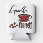 Espresso Yourself Coffee Pun Express uzelf Blikjeskoeler (Achterkant)