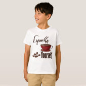 Espresso Yourself Coffee Pun Express uzelf T-shirt (Voorkant volledig)