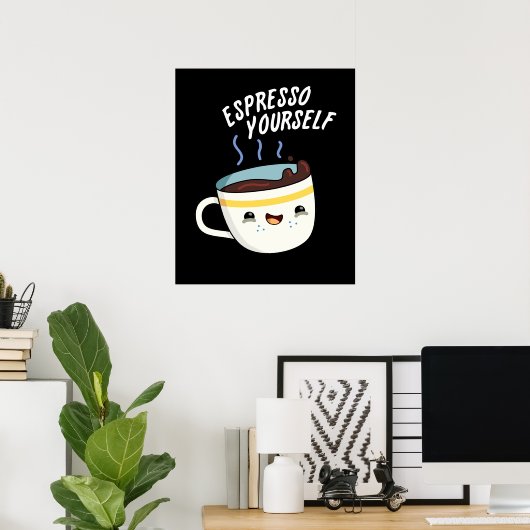 Espresso Yourself Funny Coffee Pun Dark BG Poster (Thuiskantoor)