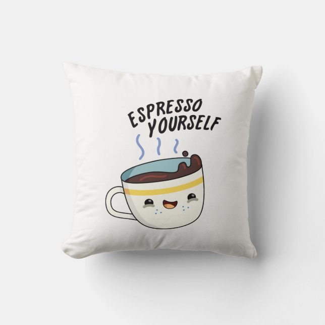 Espresso Yourself Funny Coffee Pun Kussen (Voorkant)
