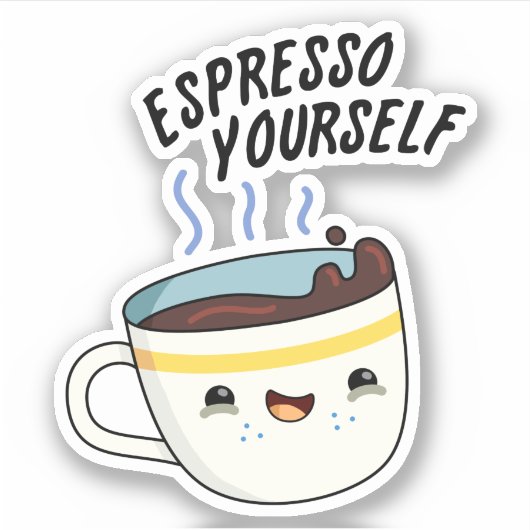 Espresso Yourself Funny Coffee Pun Sticker (Voorkant)