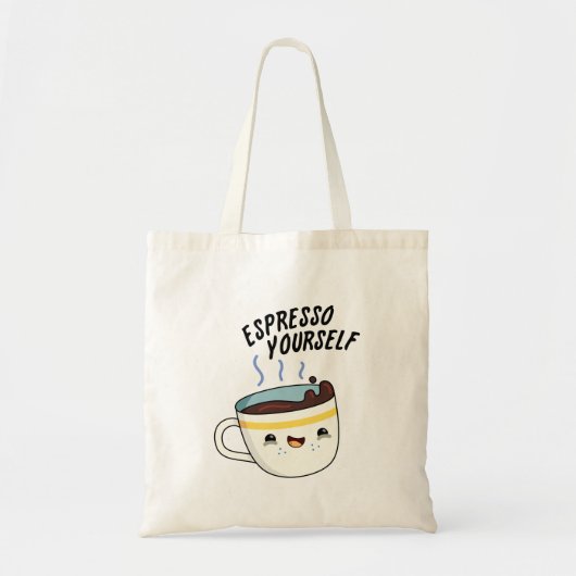 Espresso Yourself Funny Coffee Pun Tote Bag (Voorkant)
