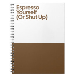 Espresso Yourself Funny Notebook Notitieboek