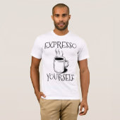 ESPRESSO YOURSELF koffieT-shirts T-shirt (Voorkant volledig)