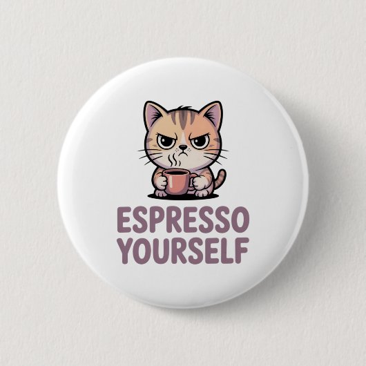 Espresso Yourself Ronde Button 5,7 Cm (Voorkant)