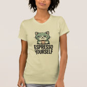 Espresso Yourself T-shirt (Voorkant)
