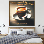 'Espresso zelf, het leven gebeurt, koffie helpt!' Canvas Afdruk (Insitu (Slaapkamer))