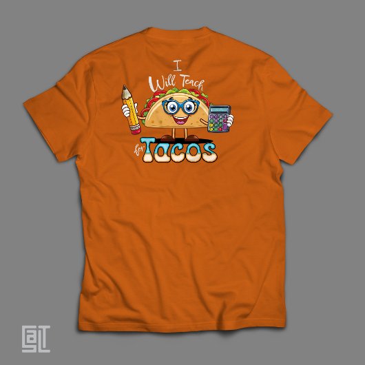 Essential I will Teach for Tacos Math Teacher Fema T-shirt