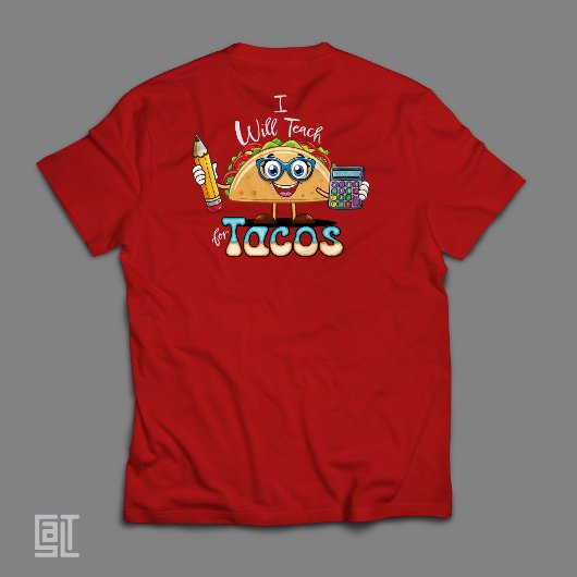 Essential I will Teach for Tacos Math Teacher Fema T-shirt