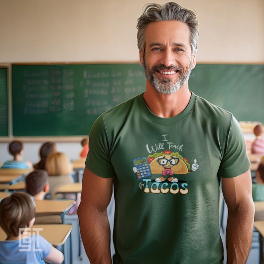 Essential I will Teach for Tacos Math Teacher Male T-shirt