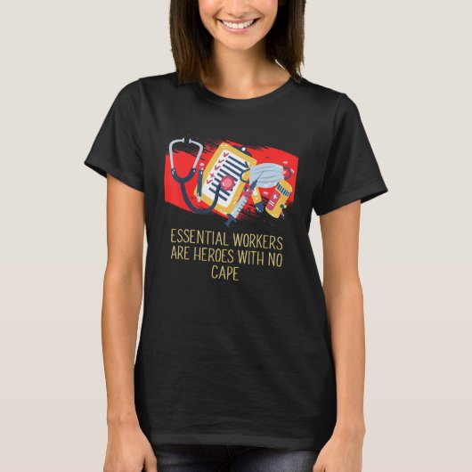 Essential Workers are Heroes Frontliner Medical St T-shirt (Voorkant)