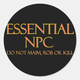 Essentiële NPC's maken geen gebruik van Maim Rob o Ronde Sticker