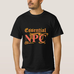 Essentiële NPC's maken geen gebruik van Maim Rob o T-shirt