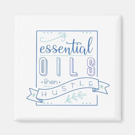 Essentiële oliën dan Hustle Magnet (Voorkant)